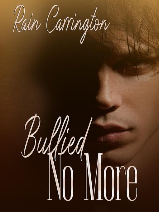 Title details for Bullied No More by Rain Carrington - Available